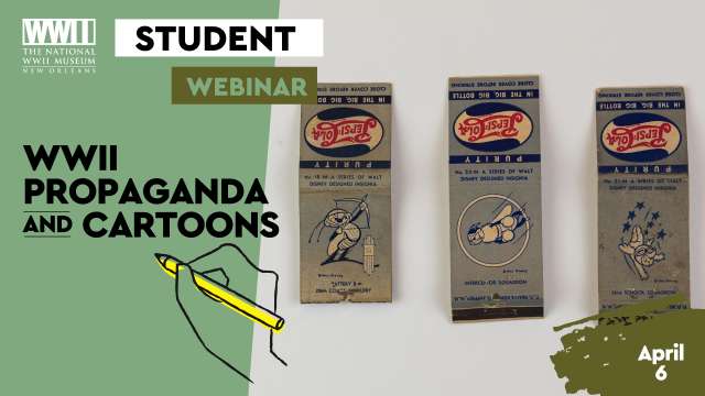 WWII Cartoons and Propaganda Webinar from 4/6